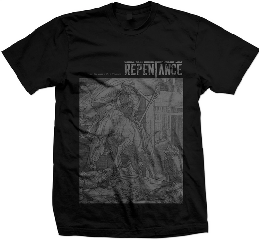 Repentance - Only The Damned Die Young T Shirt